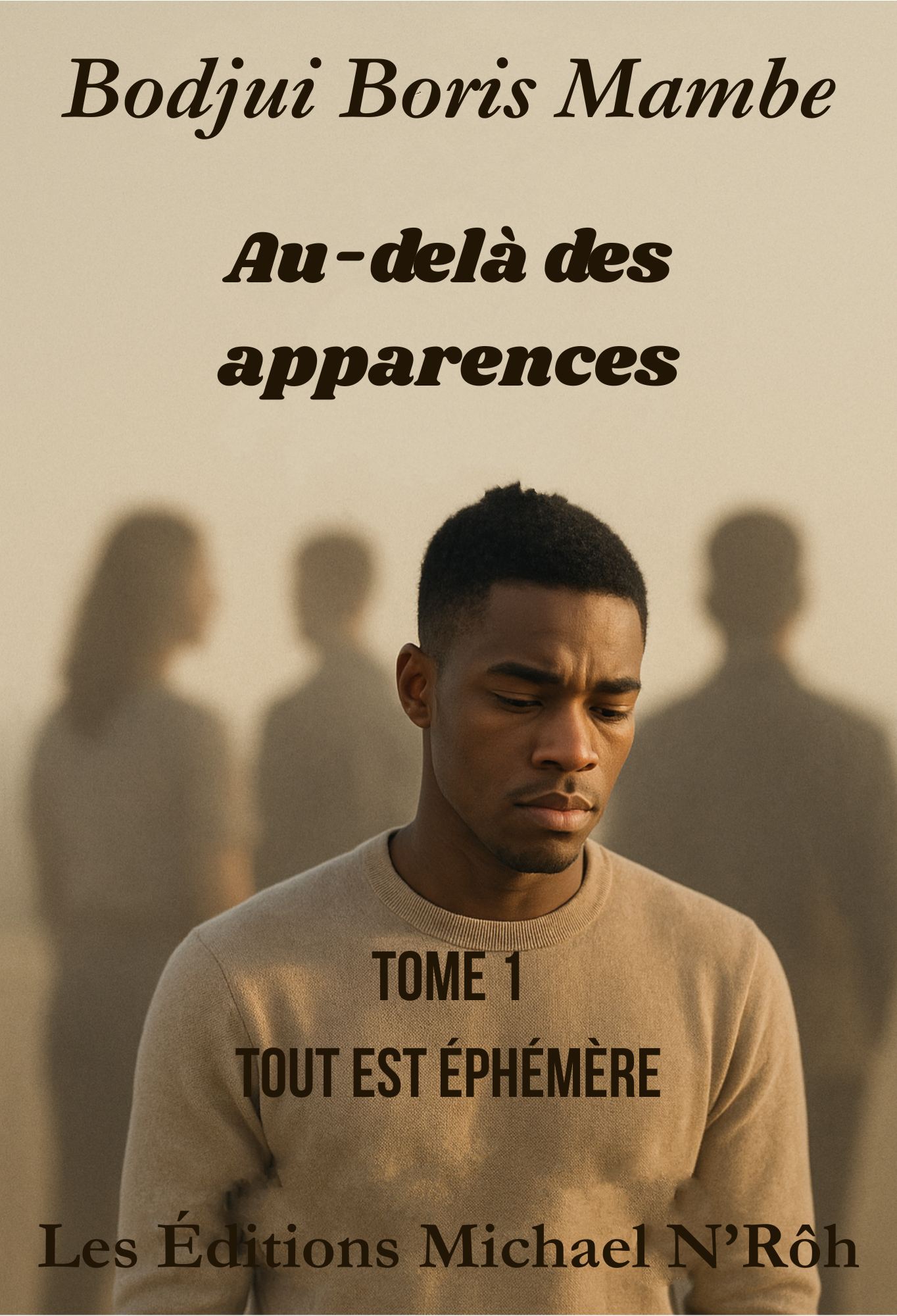 Tome 1 – Tout est éphémère